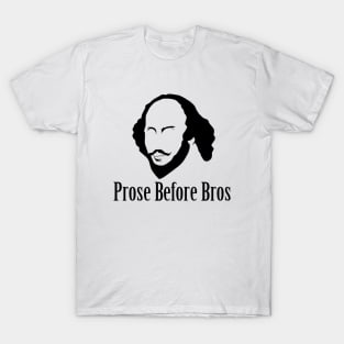 Prose Before Bros T-Shirt